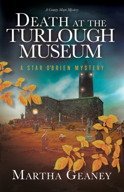 Death at the Turlough Museum : A Star O'Brien Mystery, Paperback / softback Book