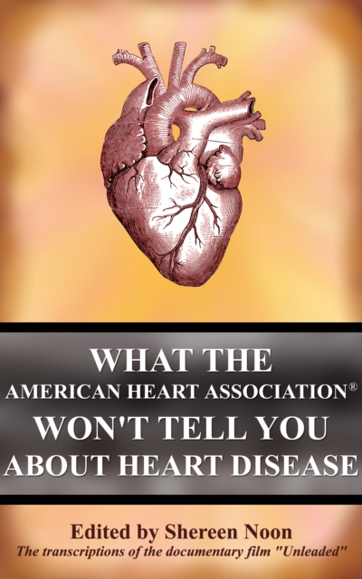 What the American Heart Association Won't Tell You about Heart Disease, EPUB eBook