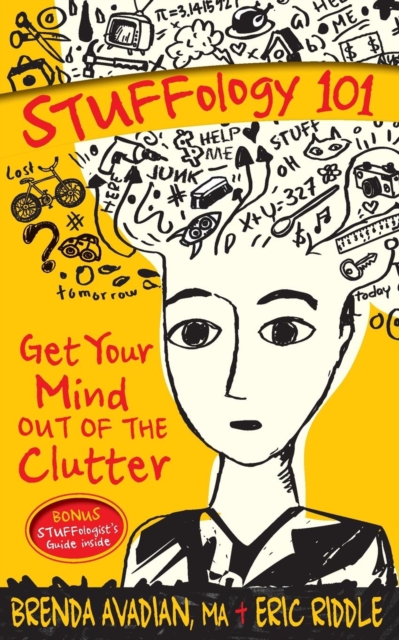 STUFFology 101 : Get Your Mind Out of the Clutter, Paperback / softback Book