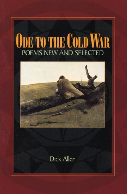 Ode to the Cold War: Poems New and Selected, Hardback Book