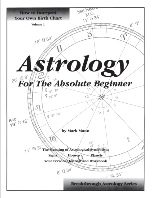 Astrology For The Absolute Beginner, Paperback / softback Book