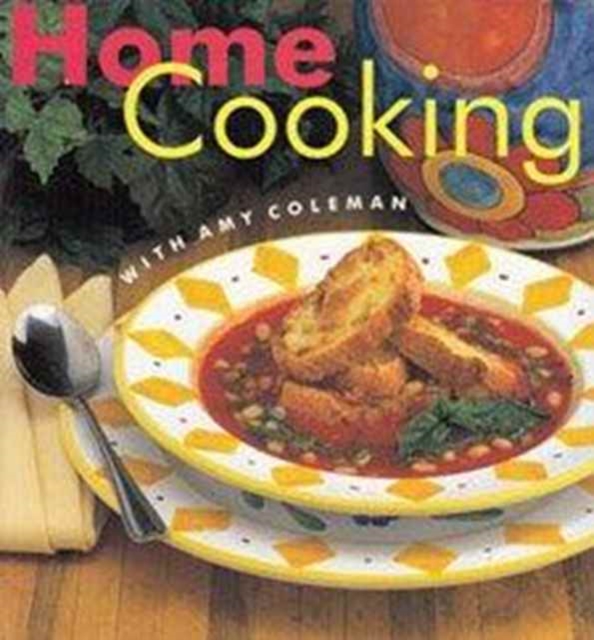 Home Cooking with Amy Coleman, Paperback / softback Book