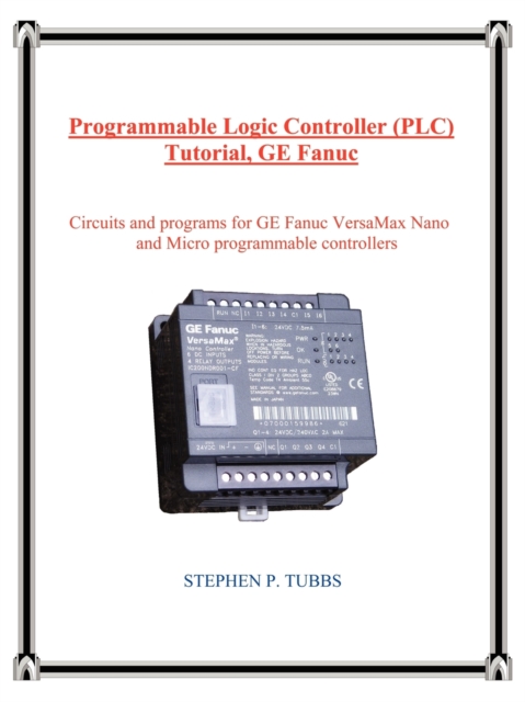 Programmable Logic Controller (PLC) Tutorial, GE Fanuc, Paperback / softback Book
