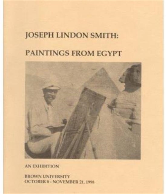 Joseph Lindon Smith : Paintings from Egypt, Paperback / softback Book