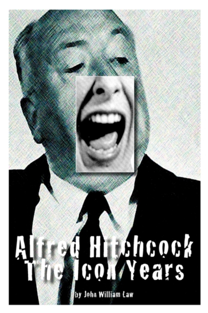 Alfred Hitchcock : The Icon Years, Paperback / softback Book