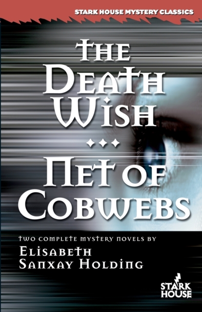 The Death Wish/Net of Cobwebs, Paperback / softback Book