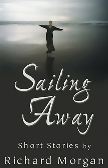 Sailing Away : Short Stories, Paperback / softback Book