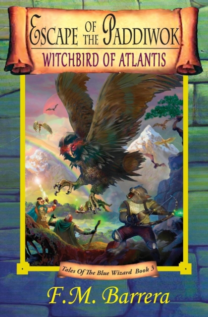 Escape of the Paddiwok : Witchbird of Atlantis, Paperback Book