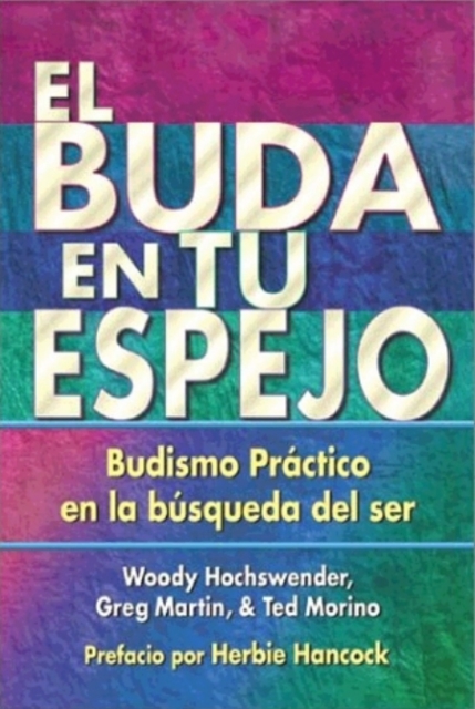 El Buda en tu espejo : Budismo prctico en la bsqueda del ser, Paperback / softback Book