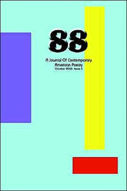 88 : A Journal of Contemporary American Poetry (Issue 3), Paperback / softback Book