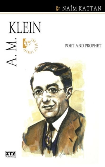 A. M. Klein : Poet & Prophet, Paperback / softback Book