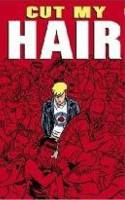 Cut My Hair Illustrated Novel, Paperback / softback Book