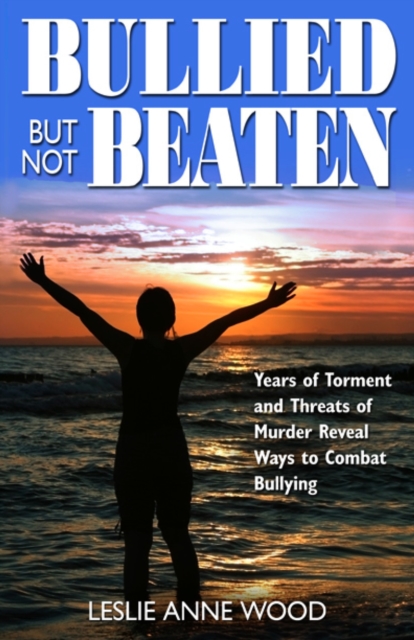 Bullied But Not Beaten, EPUB eBook