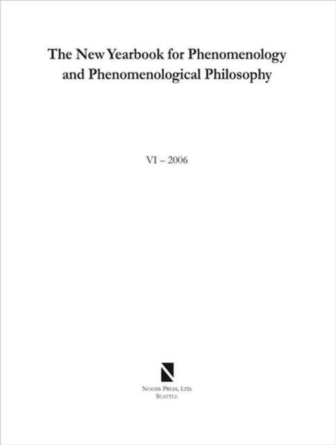 The New Yearbook for Phenomenology and Phenomenological Philosophy : Volume 6, Paperback / softback Book