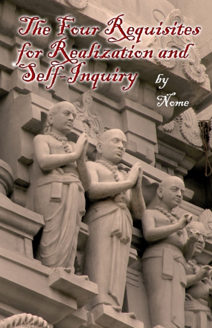 The Four Requisites for Realization and Self-Inquiry, Paperback / softback Book