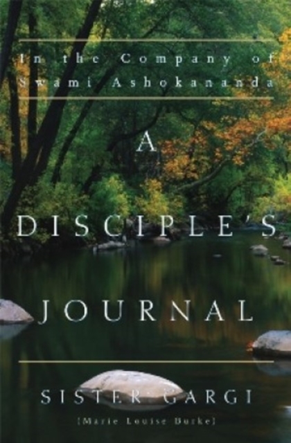 Disciple's Journal : In the Company of Swami Ashokananda, Paperback / softback Book