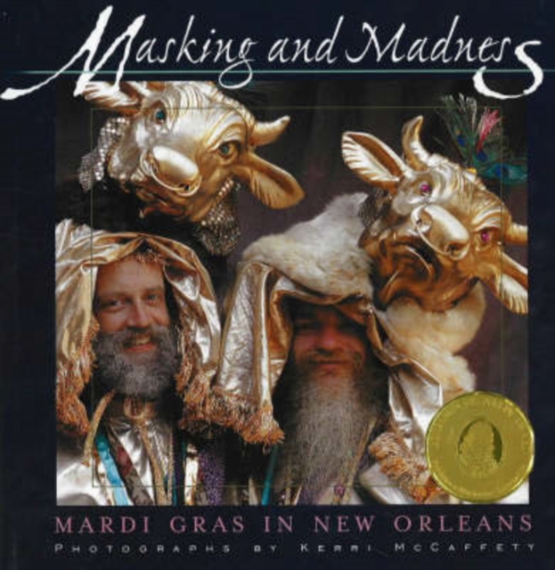 Masking & Madness : Mardi Gras in New Orleans, Paperback Book