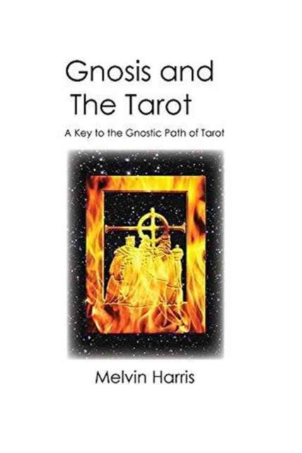 Gnosis and the Tarot, Paperback / softback Book