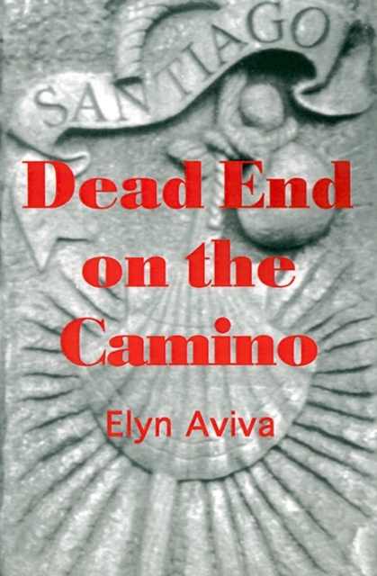 Dead End on the Camino, Paperback / softback Book