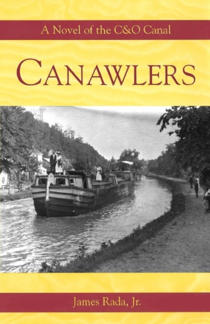 Canawlers : A Novel of the C&O Canal, Paperback / softback Book