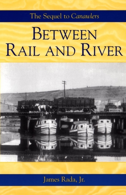 Between Rail and River, Paperback / softback Book