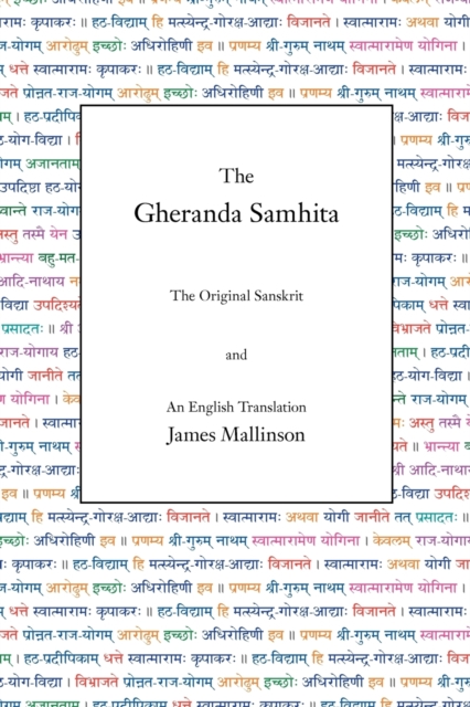 The Gheranda Samhita : The Original Sanskrit and An English Translation, Paperback / softback Book