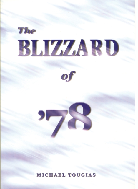 The Blizzard of '78, Paperback Book