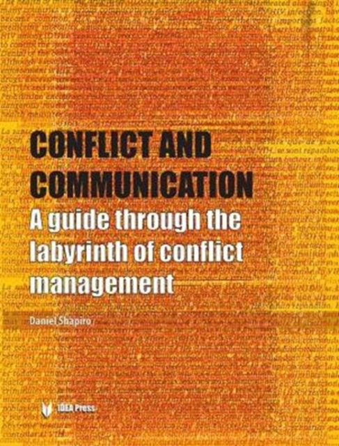 Conflict and Communication : A Guide Through the Labyrinth of Conflict Management, Paperback Book