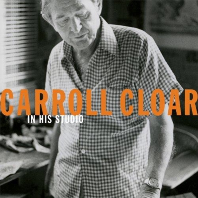 Carroll Cloar : In His Studio, Paperback / softback Book