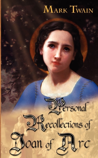 Personal Recollections of Joan of Arc, Paperback / softback Book