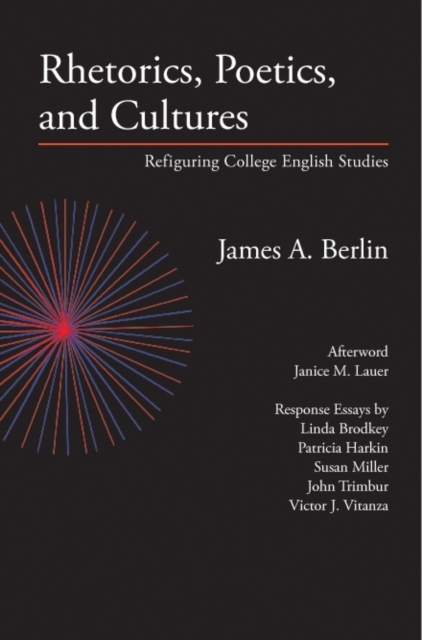 Rhetorics, Poetics, and Cultures : Refiguring College English Studies, PDF eBook