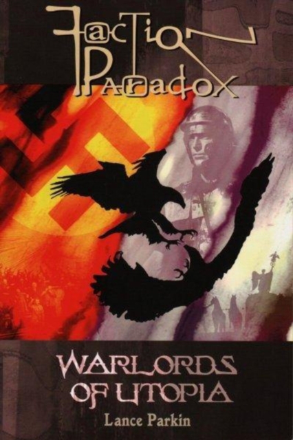 Faction Paradox: Warlords of Utopia, Paperback / softback Book