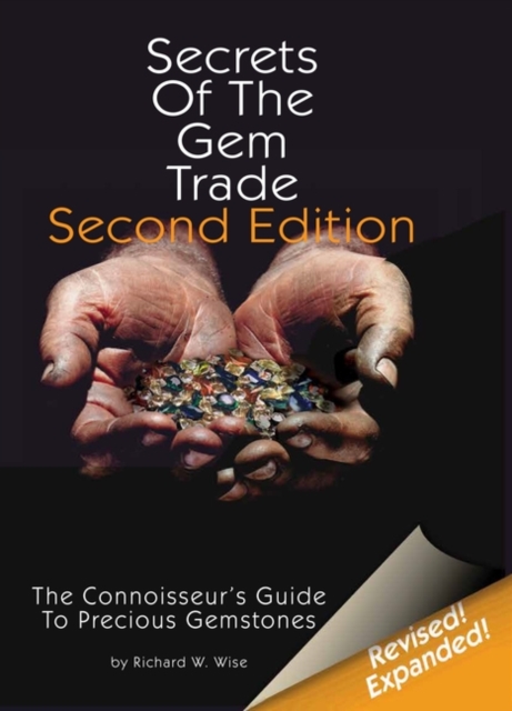 Secrets of the Gem Trade : The Connoisseur's Guide to Precious Gemstones, Hardback Book