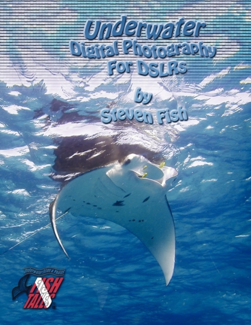 Underwater Digital Photography for DSLRs, Paperback / softback Book