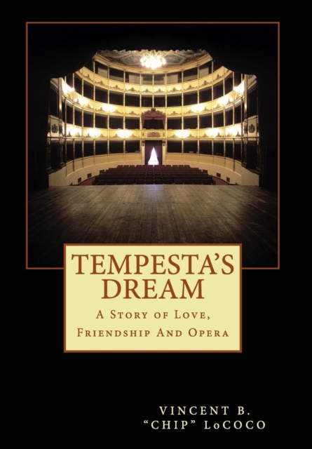 Tempesta's Dream : A Story of Love, Friendship and Opera, Hardback Book