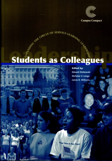 Students as Colleagues : Expanding the Circle of Service-Learning Leadership, Paperback / softback Book