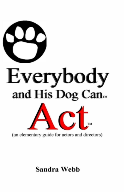 Everybody and His Dog Can ACT, Hardback Book