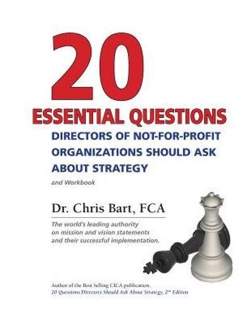 20 Essential Questions Directors of Not-For-Profit Organizations Should Ask about Strategy, Paperback / softback Book