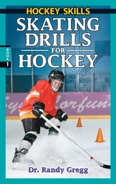 Skating Drills for Hockey, Paperback / softback Book