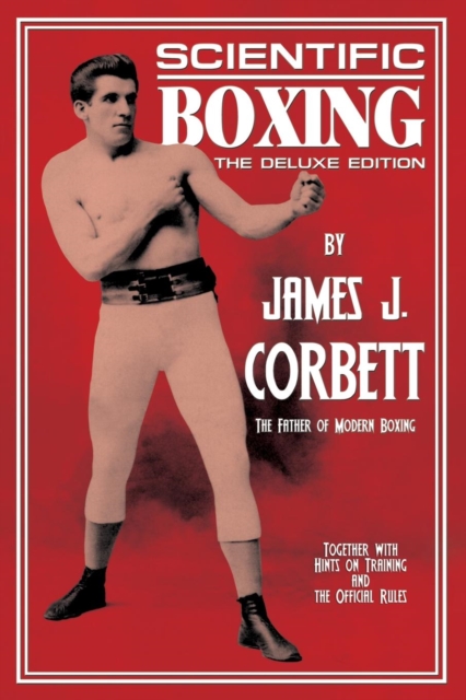 Scientific Boxing : The Deluxe Edition, Paperback / softback Book