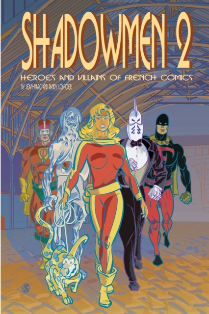 Shadowmen 2 : Heroes and Villains of French Comics, Paperback / softback Book