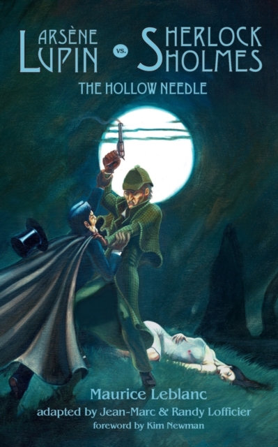 Arsene Lupin Vs. Sherlock Holmes : The Hollow Needle, Paperback / softback Book