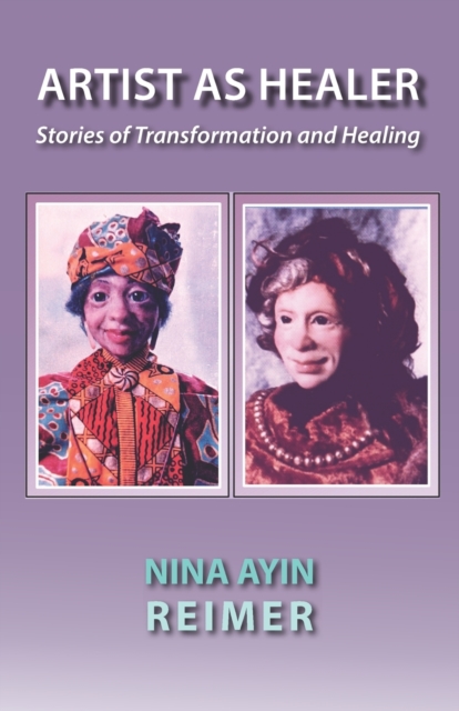 ARTIST AS HEALER, Stories of Transformation and Healing, EPUB eBook