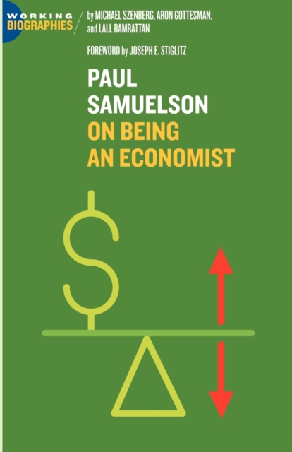 Paul A. Samuelson : On Being An Economist, Paperback / softback Book