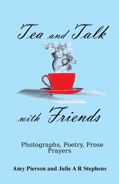 Tea and Talk with Friends, Paperback / softback Book