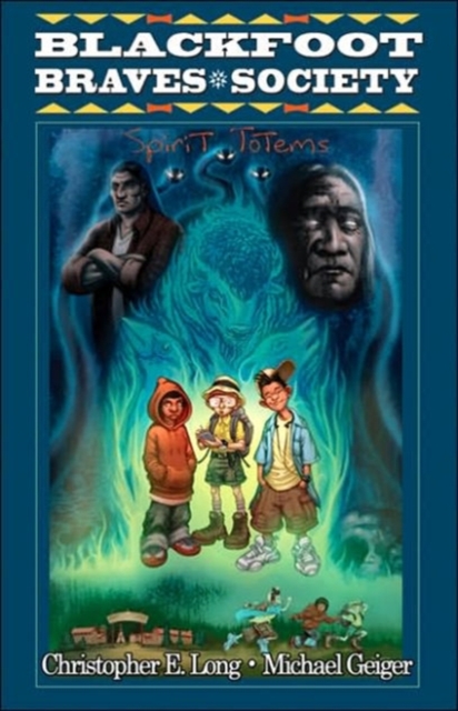 Blackfoot Braves Society Book 1 : Spirit Totems, Hardback Book