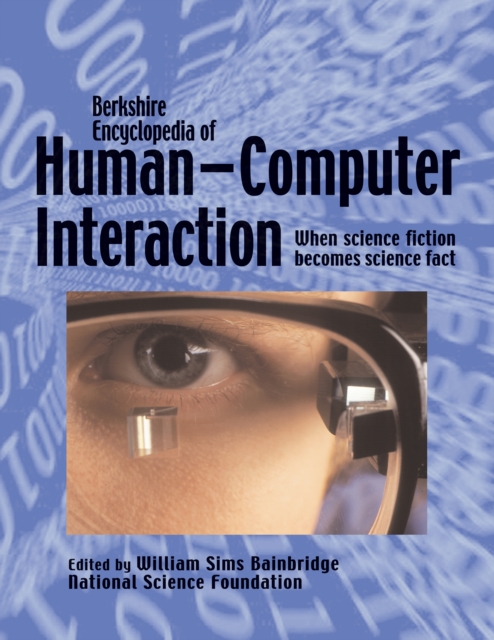 Berkshire Encyclopedia of Human-Computer Interaction, 2 Volumes, Hardback Book