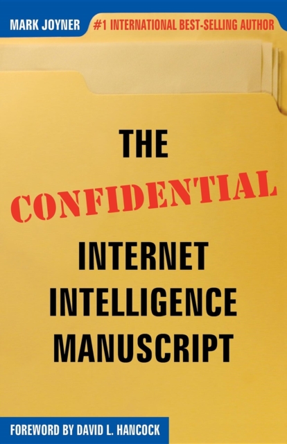 The Confidential Internet Intelligence Manuscript, Paperback / softback Book