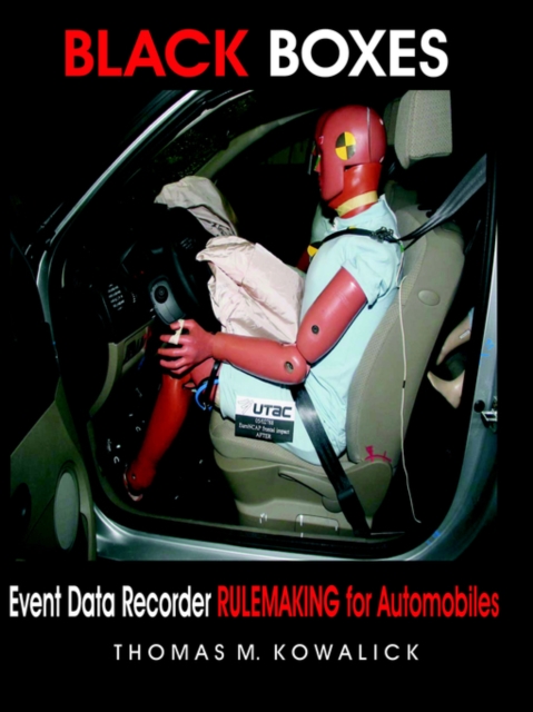Black Boxes : Event Data Recorder Rulemaking for Automobiles, Paperback / softback Book