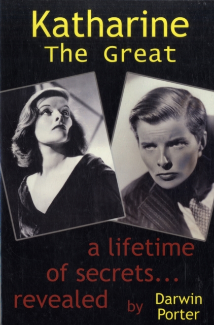 Katharine The Great : Secrets of a Lifetime Revealed, Paperback / softback Book